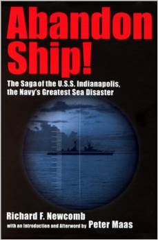 Abandon Ship!  The Saga of the U.S.S. Indianapolis, the Navy's Greatest Sea Disaster